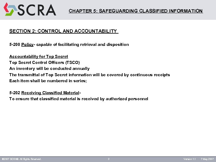 CHAPTER 5: SAFEGUARDING CLASSIFIED INFORMATION SECTION 2: CONTROL AND ACCOUNTABILITY 5 -200 Policy- capable