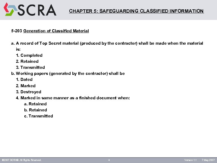 CHAPTER 5: SAFEGUARDING CLASSIFIED INFORMATION 5 -203 Generation of Classified Material a. A record