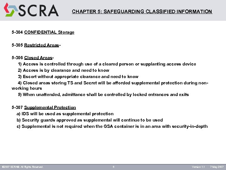 CHAPTER 5: SAFEGUARDING CLASSIFIED INFORMATION 5 -304 CONFIDENTIAL Storage 5 -305 Restricted Areas- 5