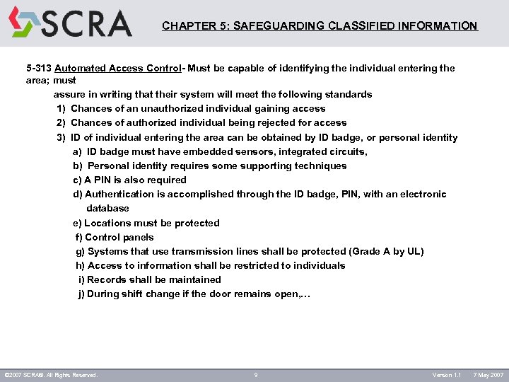 CHAPTER 5: SAFEGUARDING CLASSIFIED INFORMATION 5 -313 Automated Access Control- Must be capable of