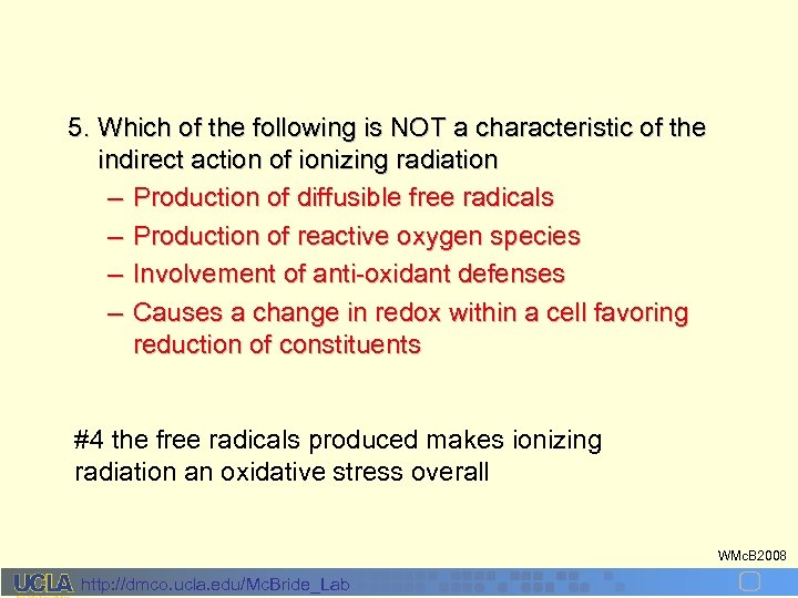 5. Which of the following is NOT a characteristic of the indirect action of