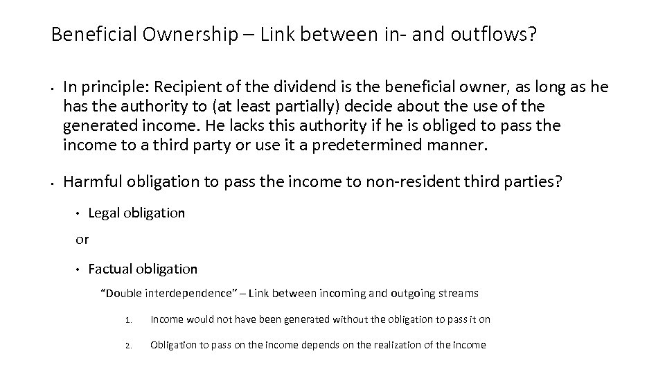 Beneficial Ownership – Link between in- and outflows? • • In principle: Recipient of