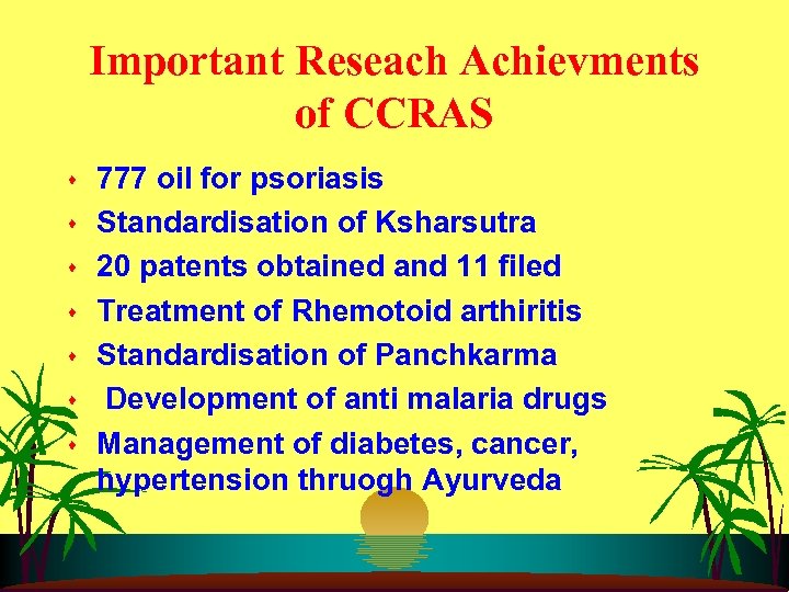 Important Reseach Achievments of CCRAS s s s s 777 oil for psoriasis Standardisation