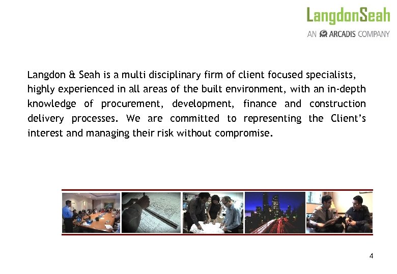 Langdon & Seah is a multi disciplinary firm of client focused specialists, highly experienced