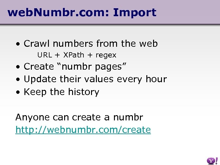 web. Numbr. com: Import • Crawl numbers from the web URL + XPath +