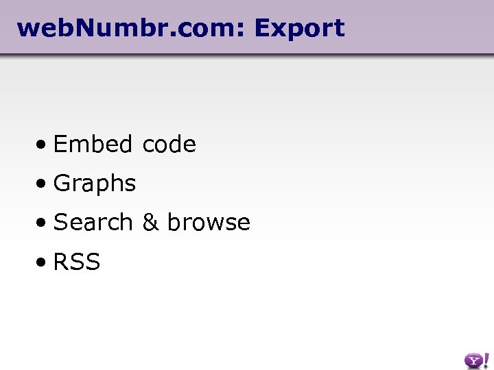 web. Numbr. com: Export • Embed code • Graphs • Search & browse •