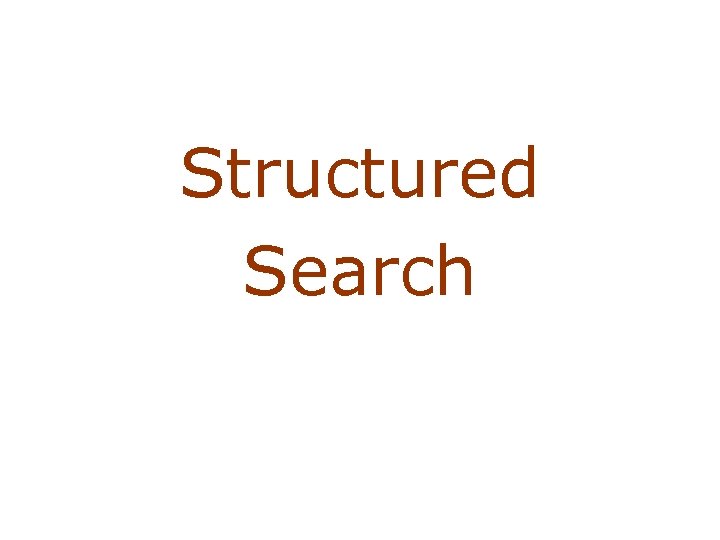 Structured Search 