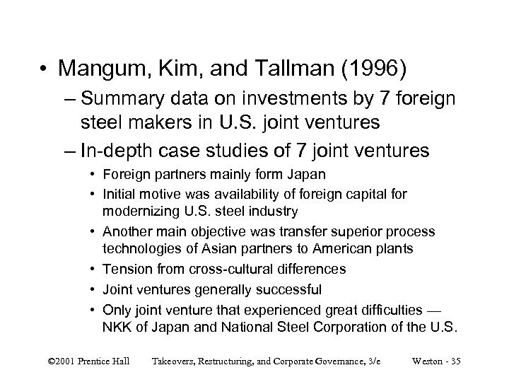 • Mangum, Kim, and Tallman (1996) – Summary data on investments by 7