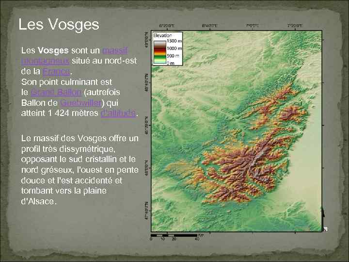 Les Vosges sont un massif montagneux situé au nord-est de la France. Son point