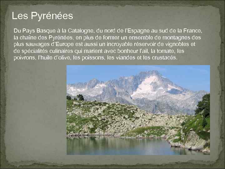 Les Pyrénées Du Pays Basque à la Catalogne, du nord de l’Espagne au sud