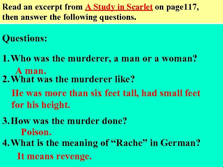 Read an excerpt from A Study in Scarlet on page 117, then answer the
