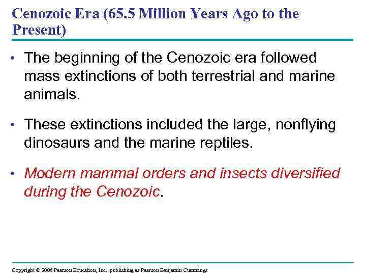 Cenozoic Era (65. 5 Million Years Ago to the Present) • The beginning of