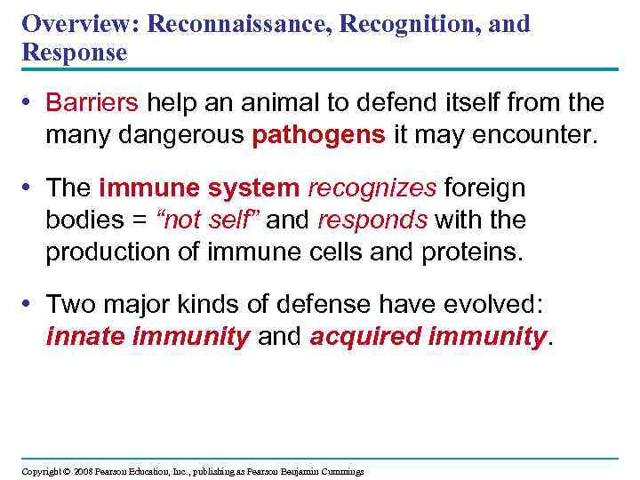 Overview: Reconnaissance, Recognition, and Response • Barriers help an animal to defend itself from