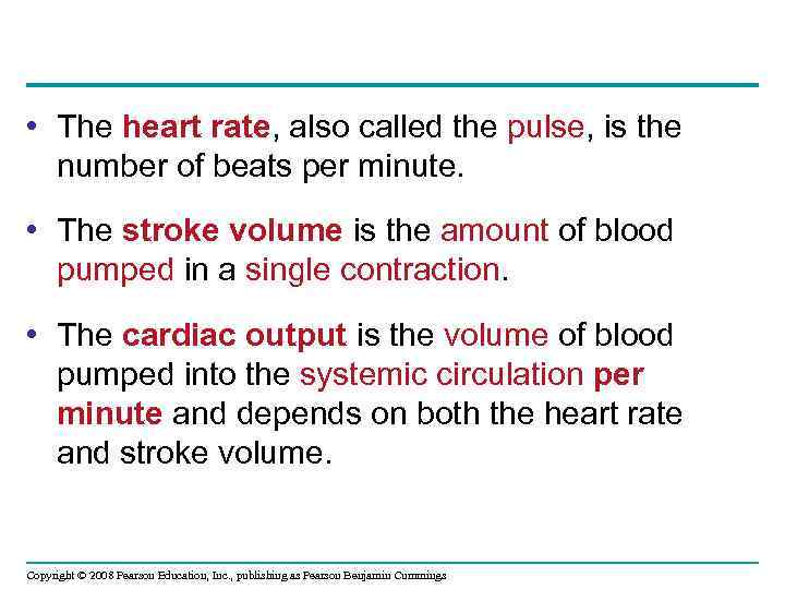  • The heart rate, also called the pulse, is the number of beats