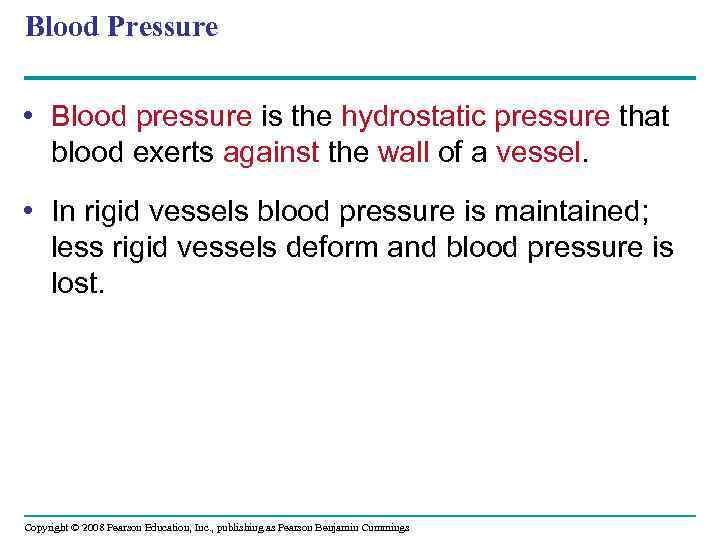 Blood Pressure • Blood pressure is the hydrostatic pressure that blood exerts against the