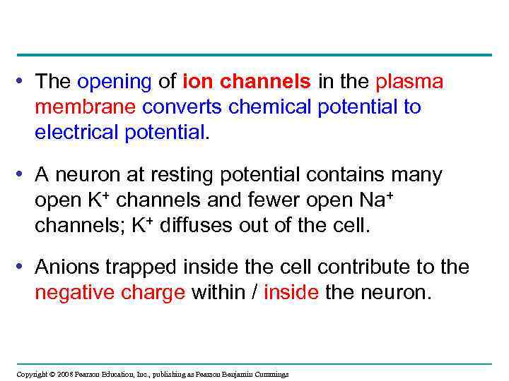  • The opening of ion channels in the plasma membrane converts chemical potential