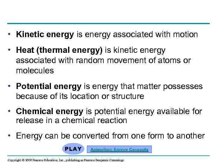  • Kinetic energy is energy associated with motion • Heat (thermal energy) is