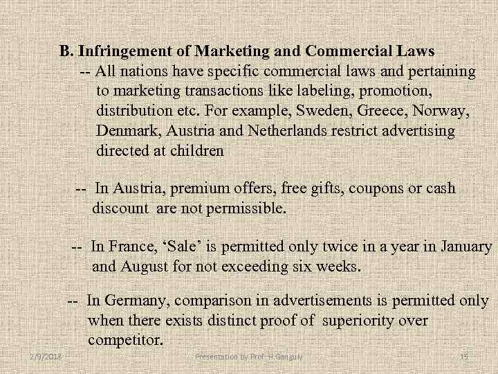 B. Infringement of Marketing and Commercial Laws -- All nations have specific commercial laws