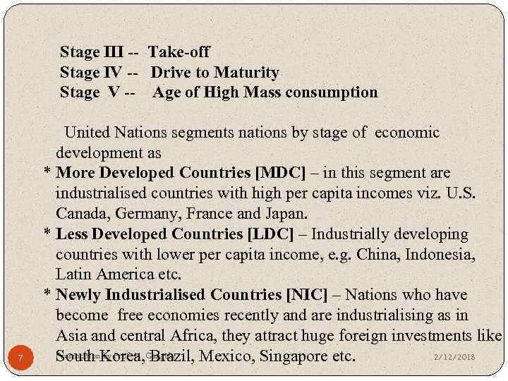 Stage III -- Take-off Stage IV -- Drive to Maturity Stage V -- Age