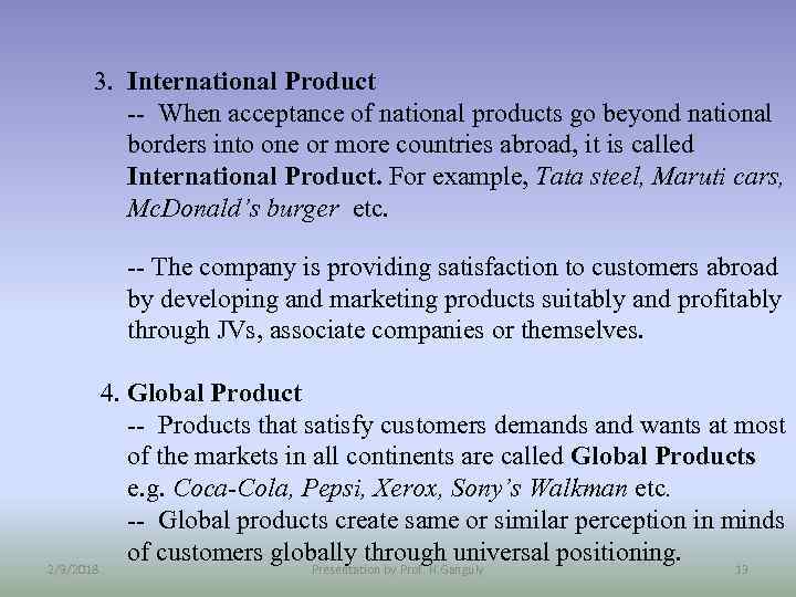 3. International Product -- When acceptance of national products go beyond national borders into