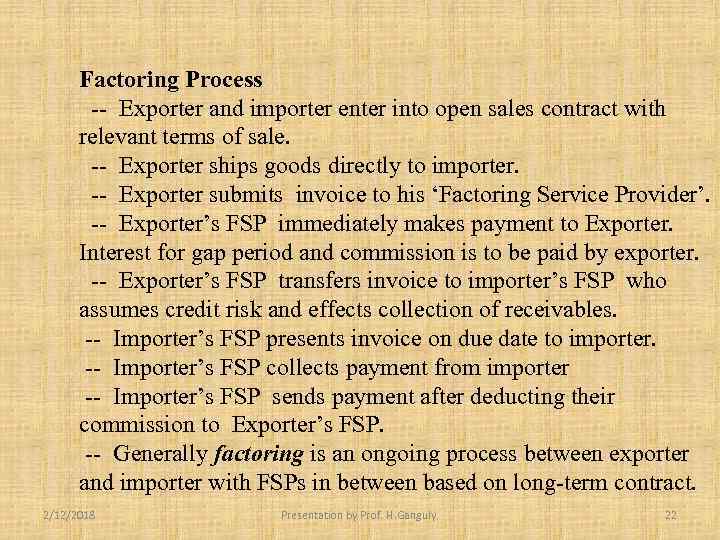Factoring Process -- Exporter and importer enter into open sales contract with relevant terms