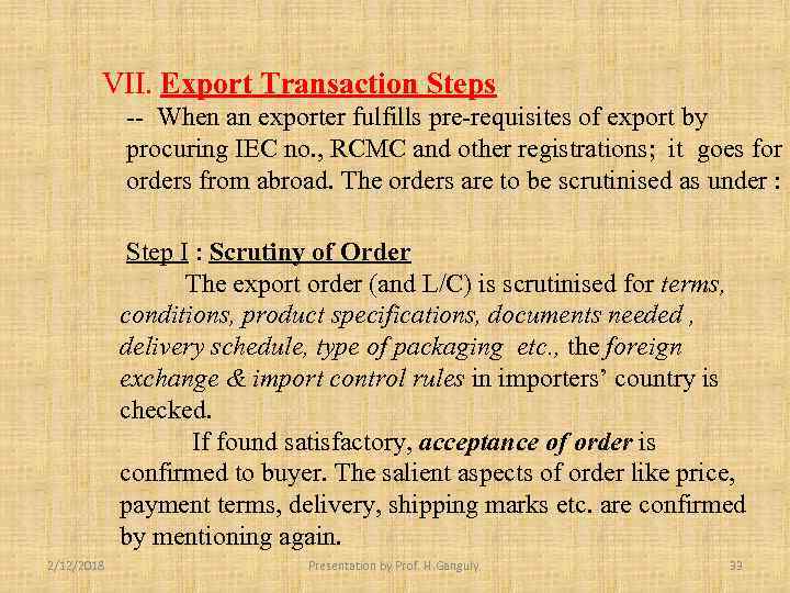 VII. Export Transaction Steps -- When an exporter fulfills pre-requisites of export by procuring