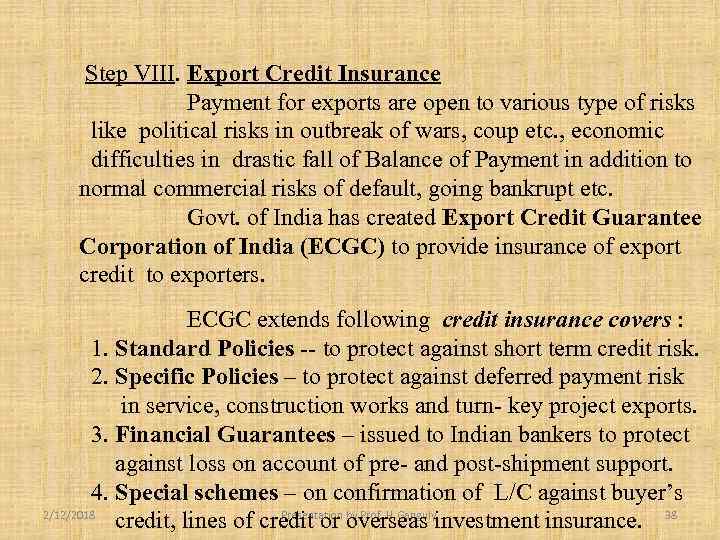 Step VIII. Export Credit Insurance Payment for exports are open to various type of