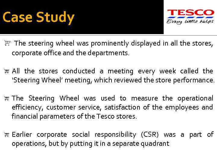 Case Study The steering wheel was prominently displayed in all the stores, corporate office