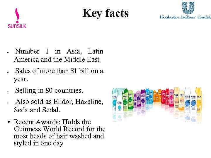 Key facts Number 1 in Asia, Latin America and the Middle East Sales of