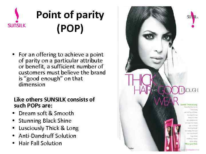 Point of parity (POP) • For an offering to achieve a point of parity