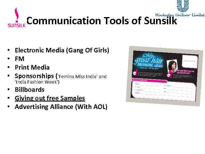 Communication Tools of Sunsilk • • Electronic Media (Gang Of Girls) FM Print Media