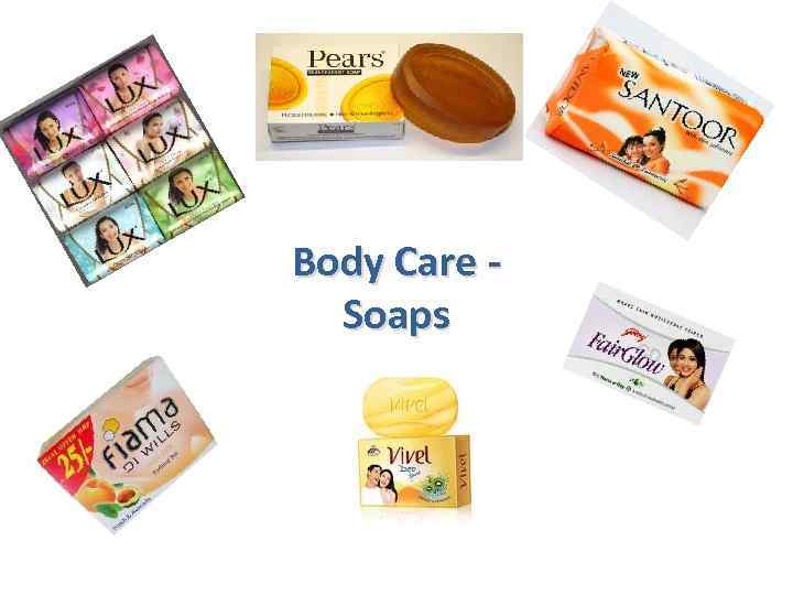 Body Care - Soaps 