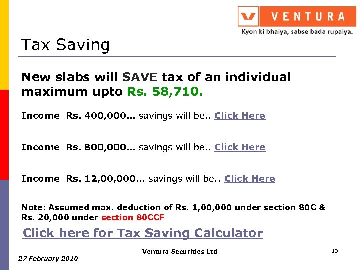 Tax Saving New slabs will SAVE tax of an individual maximum upto Rs. 58,