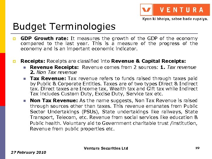 Budget Terminologies p GDP Growth rate: It measures the growth of the GDP of