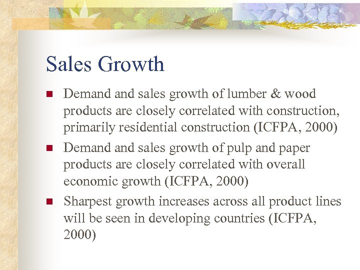 Sales Growth n n n Demand sales growth of lumber & wood products are