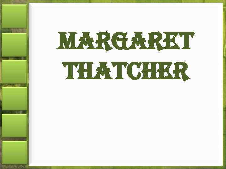 Margaret thatcher 