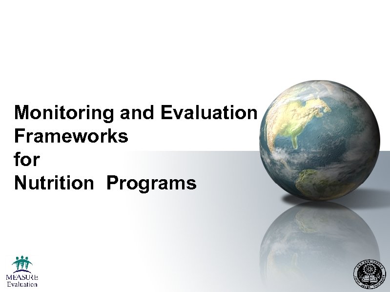 Monitoring and Evaluation Frameworks for Nutrition Programs 