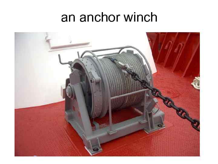 an anchor winch 