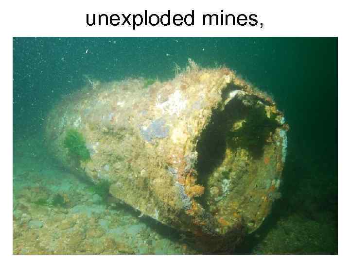 unexploded mines, 