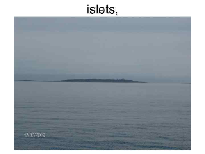 islets, 