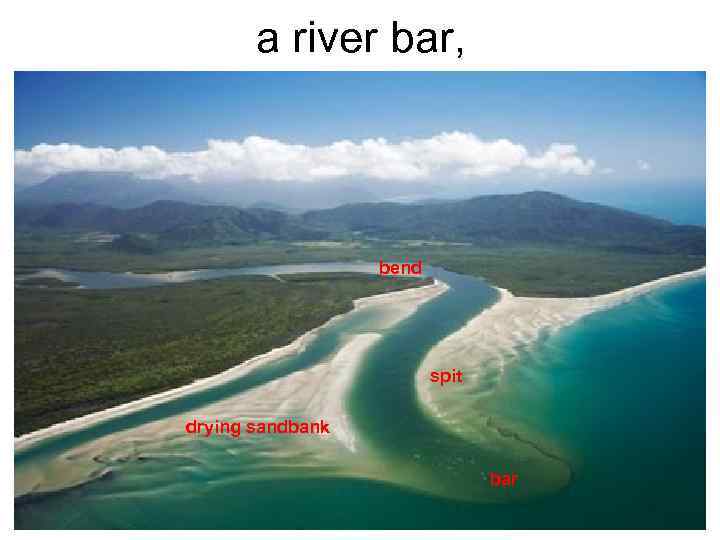 a river bar, bend spit drying sandbank bar 