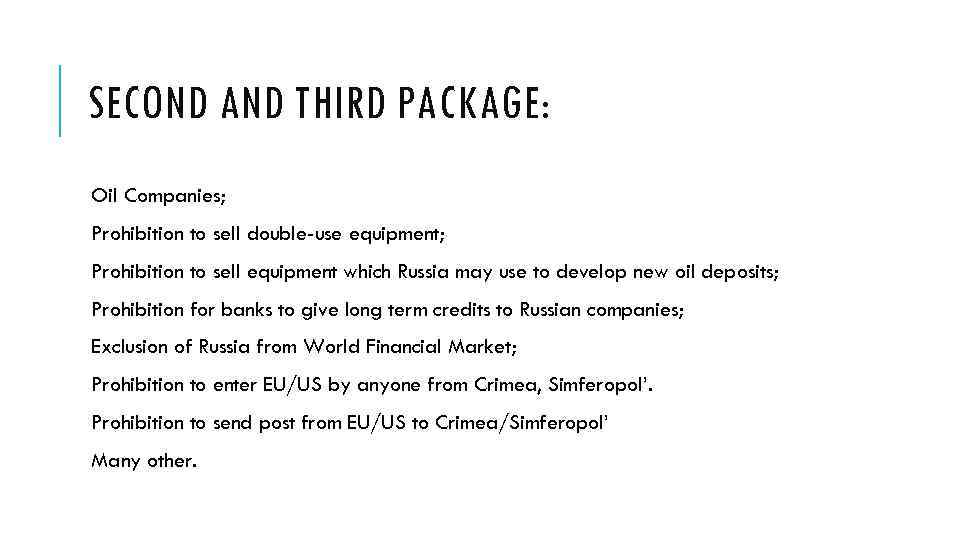 SECOND AND THIRD PACKAGE: Oil Companies; Prohibition to sell double-use equipment; Prohibition to sell