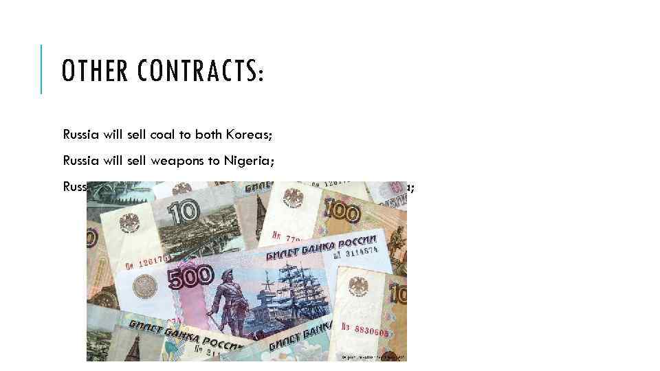 OTHER CONTRACTS: Russia will sell coal to both Koreas; Russia will sell weapons to