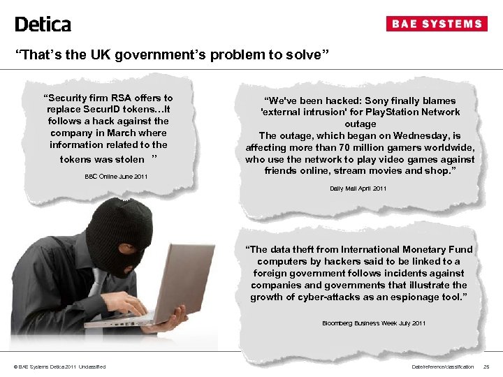 “That’s the UK government’s problem to solve” “Security firm RSA offers to replace Secur.