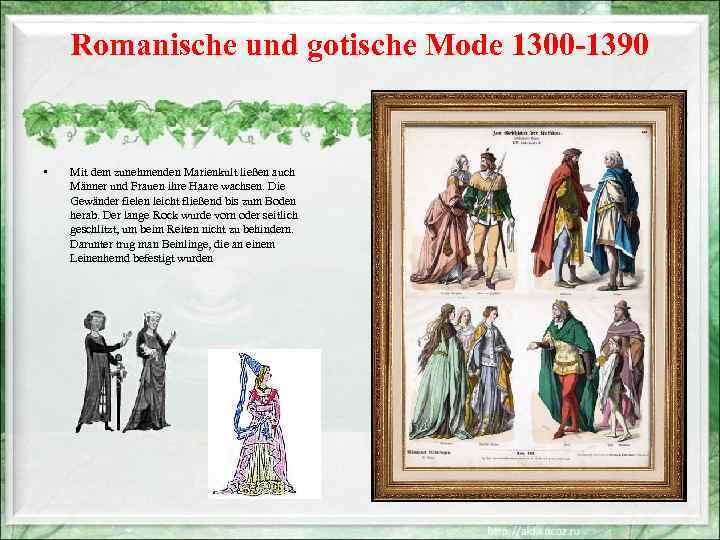 Romanische und gotische Mode 1300 -1390 • Mit dem zunehmenden Marienkult ließen auch Männer