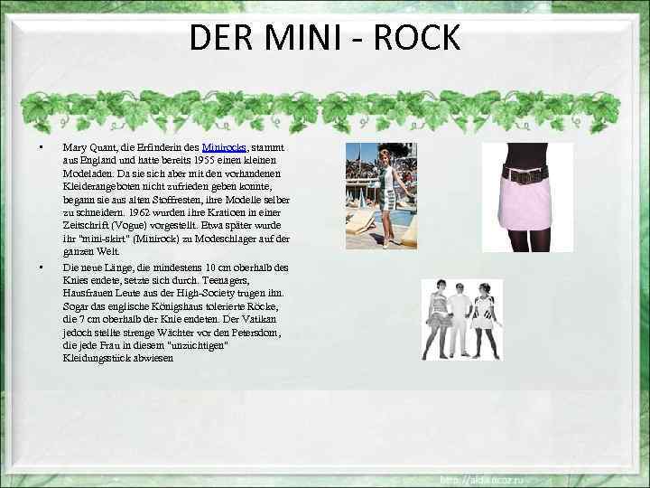 DER MINI - ROCK • • Mary Quant, die Erfinderin des Minirocks, stammt aus
