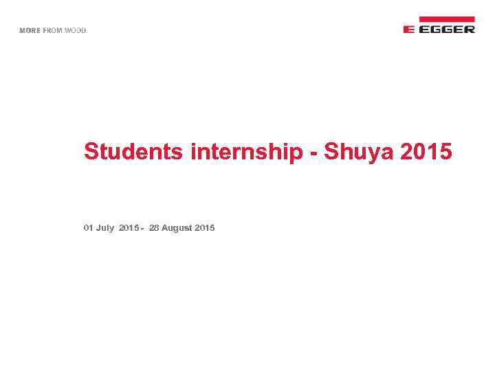 Students internship - Shuya 2015 01 July 2015 - 28 August 2015 
