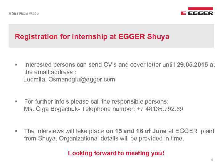 Registration for internship at EGGER Shuya § Interested persons can send CV’s and cover
