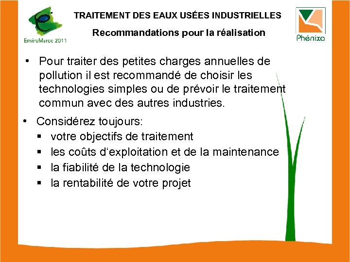 TRAITEMENT DES EAUX USÉES INDUSTRIELLES Recommandations pour la réalisation • Pour traiter des petites