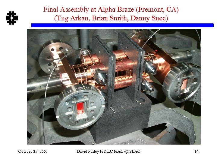 Final Assembly at Alpha Braze (Fremont, CA) (Tug Arkan, Brian Smith, Danny Snee) October